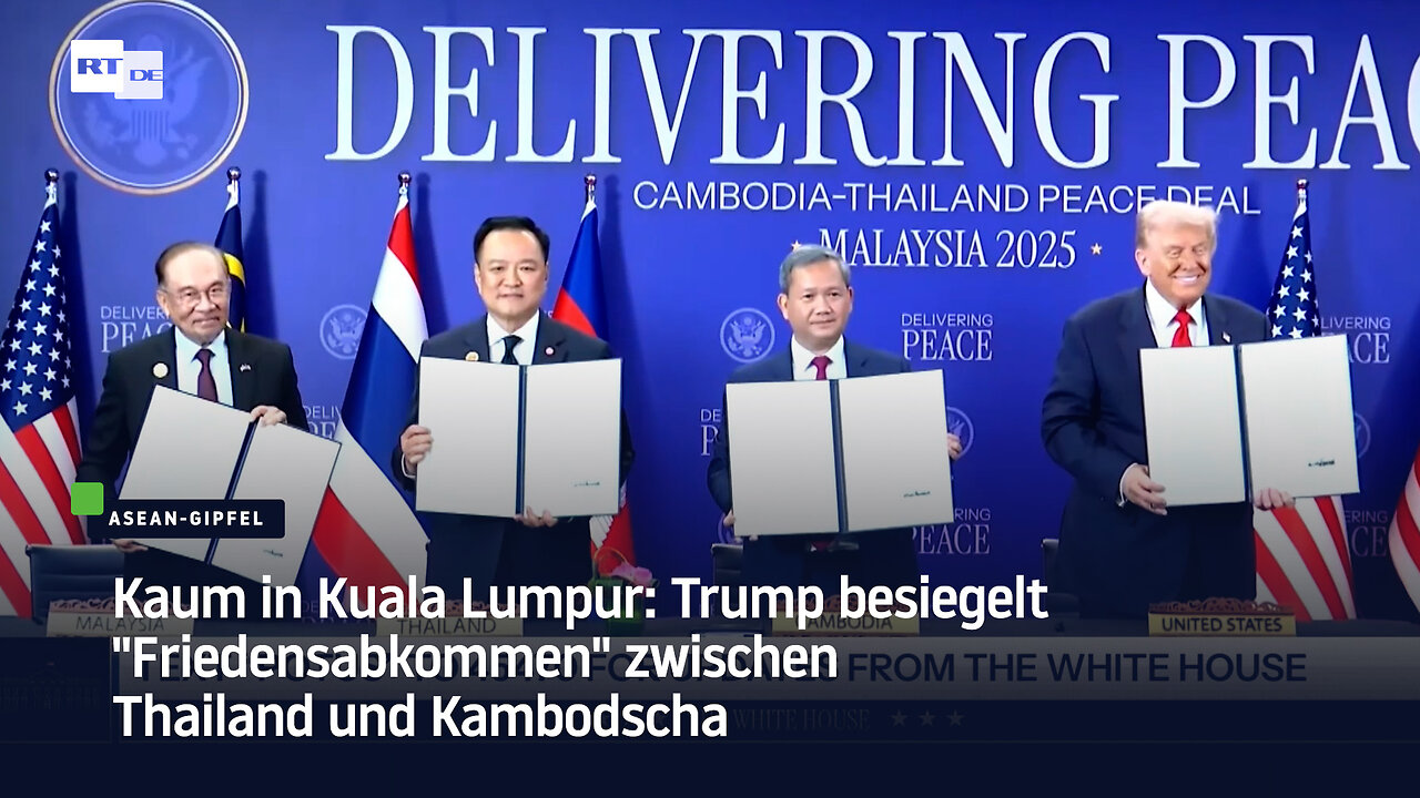 Kaum in Kuala Lumpur: Trump besiegelt Friedensabkommen zwischen Thailand und Kambodscha
