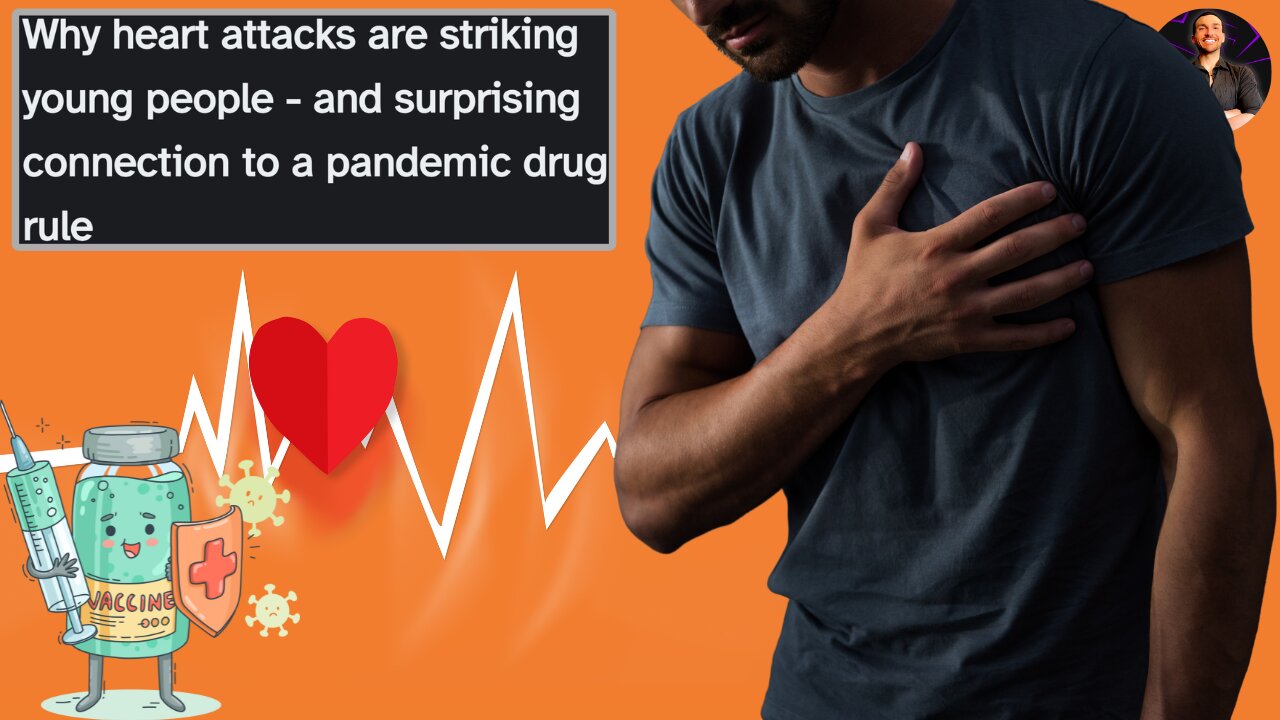 Why So Many Young People are Having Heart Attacks and Its Link to the COVID Mandates!