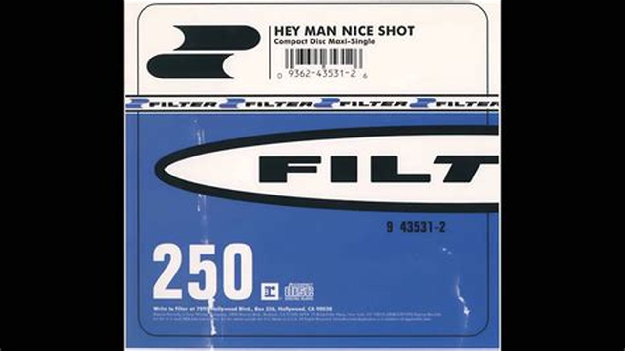 Filter - Hey Man, Nice Shot