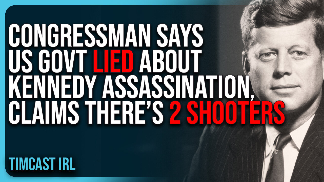 Congressman Says US Govt LIED About Kennedy Assassination, Claims There’s 2 SHOOTERS