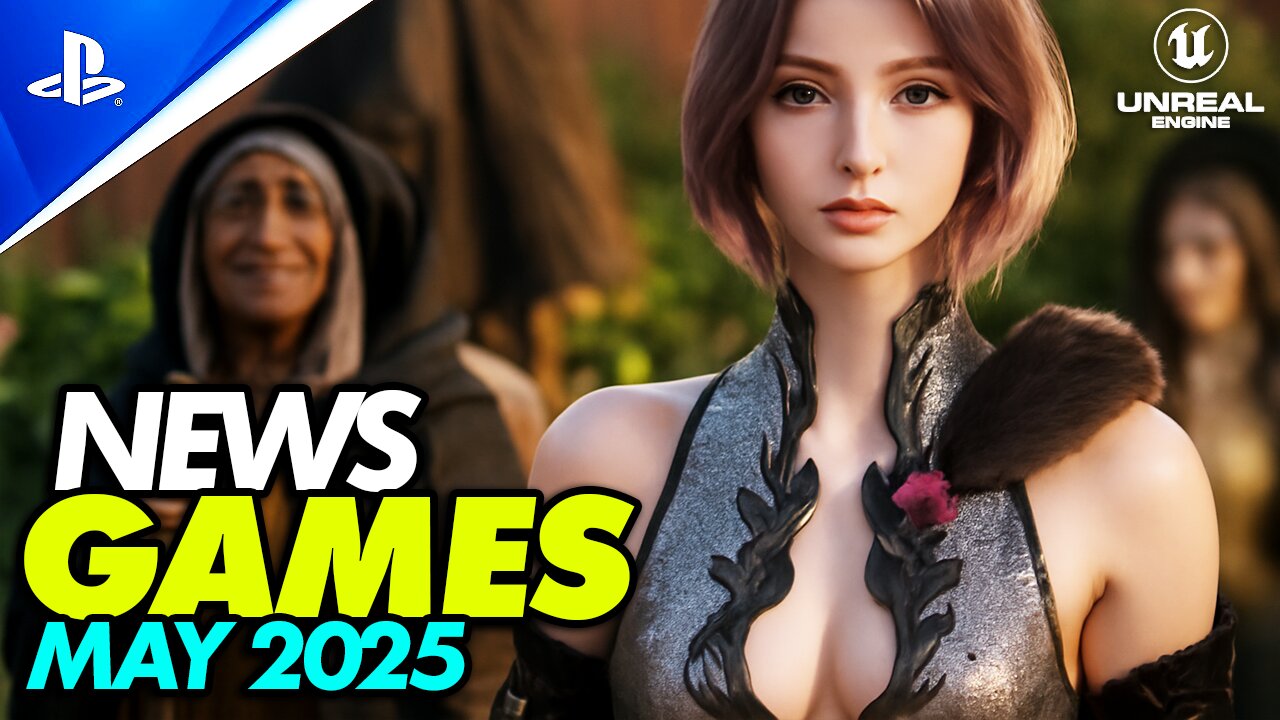 NEW GAMES coming in MAY 2025 with Crazy NEXT GEN Graphics - Gaming News & Games Trends