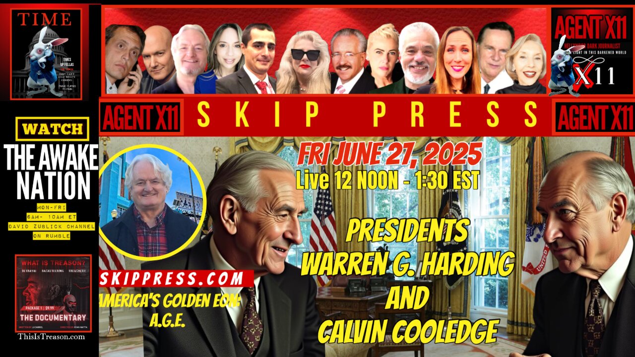 AGENT X11: EP 247: SKIP PRESS: AMERICAS GOLDEN EON, A.G.E.
