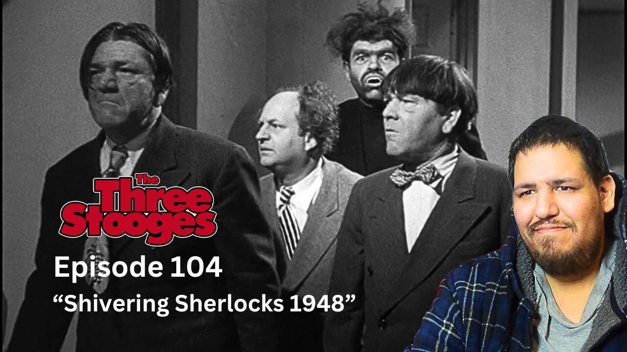 The Three Stooges | Episode 104 | Shivering Sherlocks 1948 | Reaction