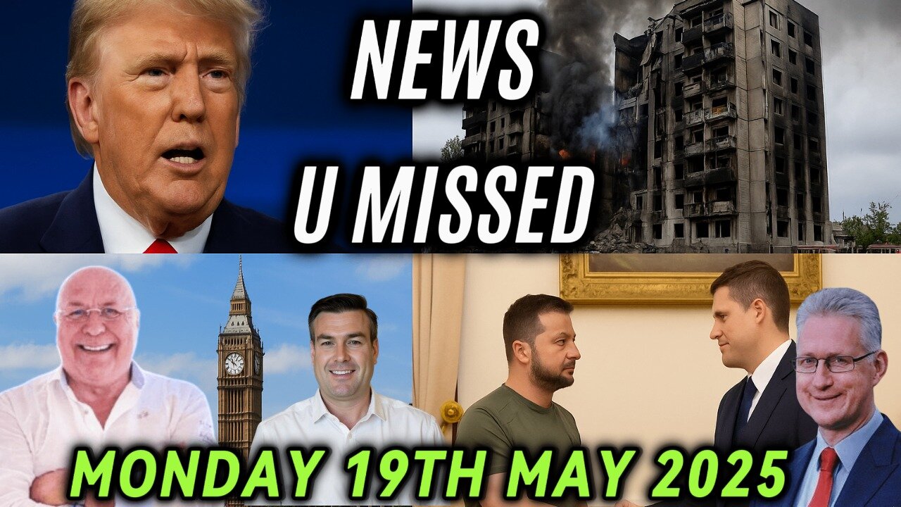 CHARLIE WARD DAILY NEWS WITH CHARLIE WARD, PAUL BROOKER & LEMBIT OPIK MONDAY 19TH MAY 2025