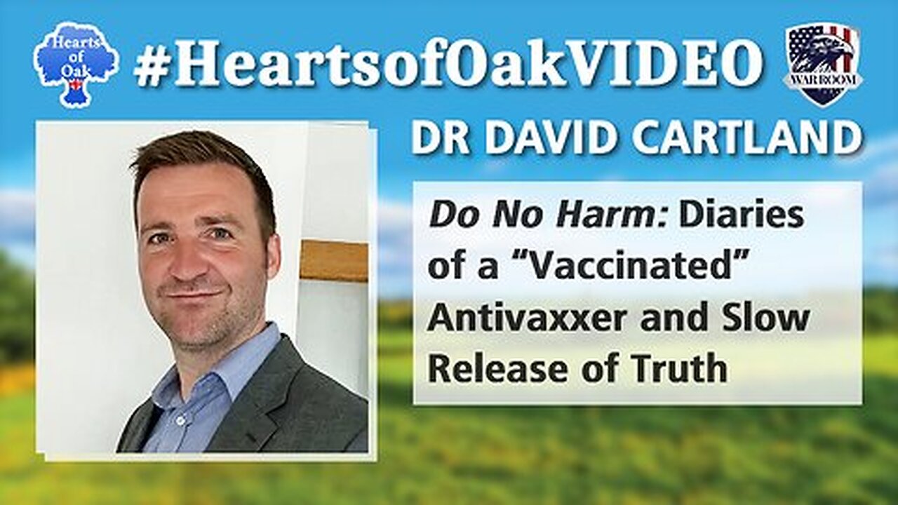 Dr David Cartland - Do No Harm: Diaries of a Vaccinated Antivaxer and Slow Release of Truth