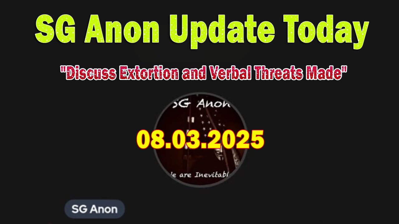 SG Anon & Scotty Saks Update Today 8/3/25: Discuss Extortion and Verbal Threats Made