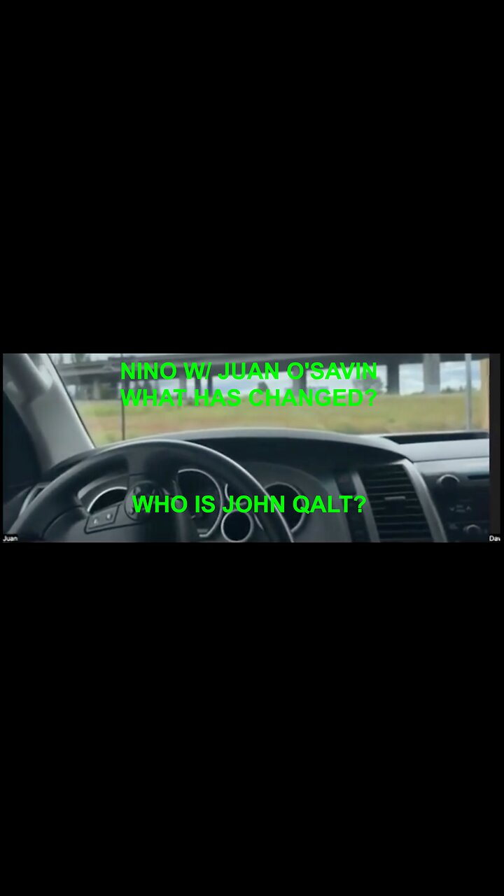 Juan OSavin + Nino - WTF Is Happening - Something Has Changed About Trump. WHO IS JOHN QALT?