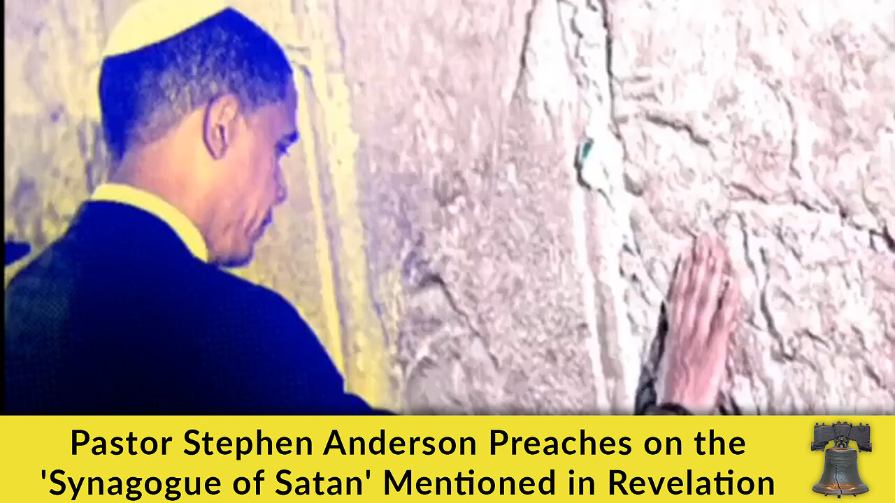 Pastor Stephen Anderson Preaches on the Synagogue of Satan Mentioned in Revelation