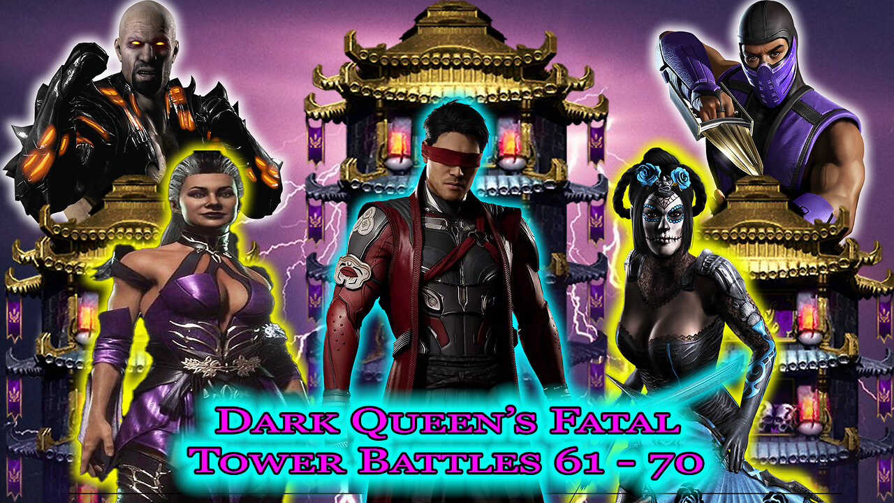 MK Mobile. Dark Queens Fatal Tower Battles 61 - 70
