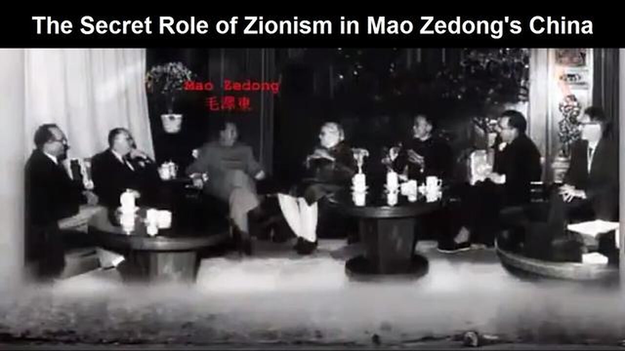 The Secret Role Of Zionism In Mao Zedongs China