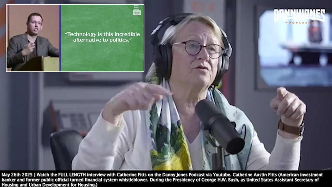 Catherine Fitts | To Do A Control Grid We Need a Digital ID...We Need An All Digital Finance System...We Need a Social Credit System... - Fitts (May 26th 2025) + Technology Is This Incredible Alternative to Politics. - Peter Thiel