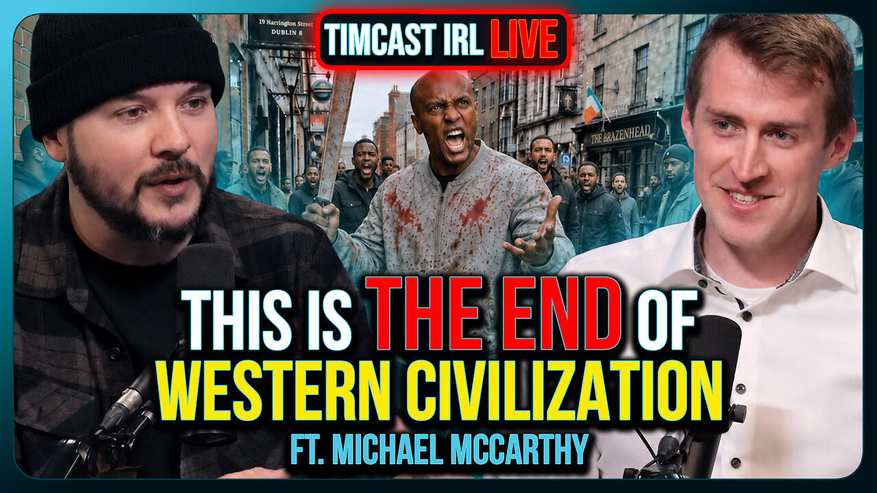 This is THE END of WESTERN CIVILIZATION | Timcast IRL