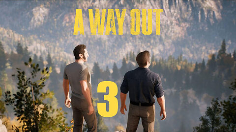 This Co-Op Game is all drama now | A Way Out Co-op Gameplay Pt.3