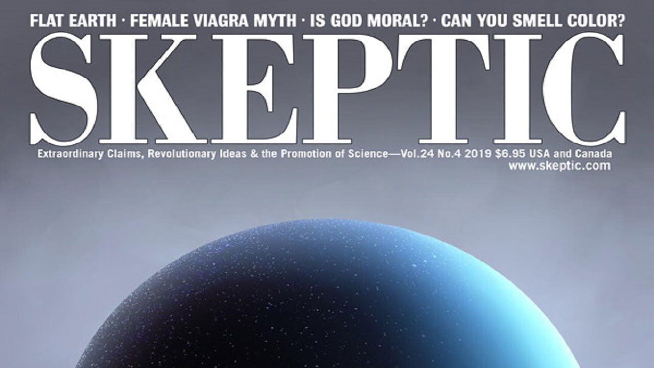 Skeptic Magazine cover article, Flat Earth - narrated by Mark Sargent β