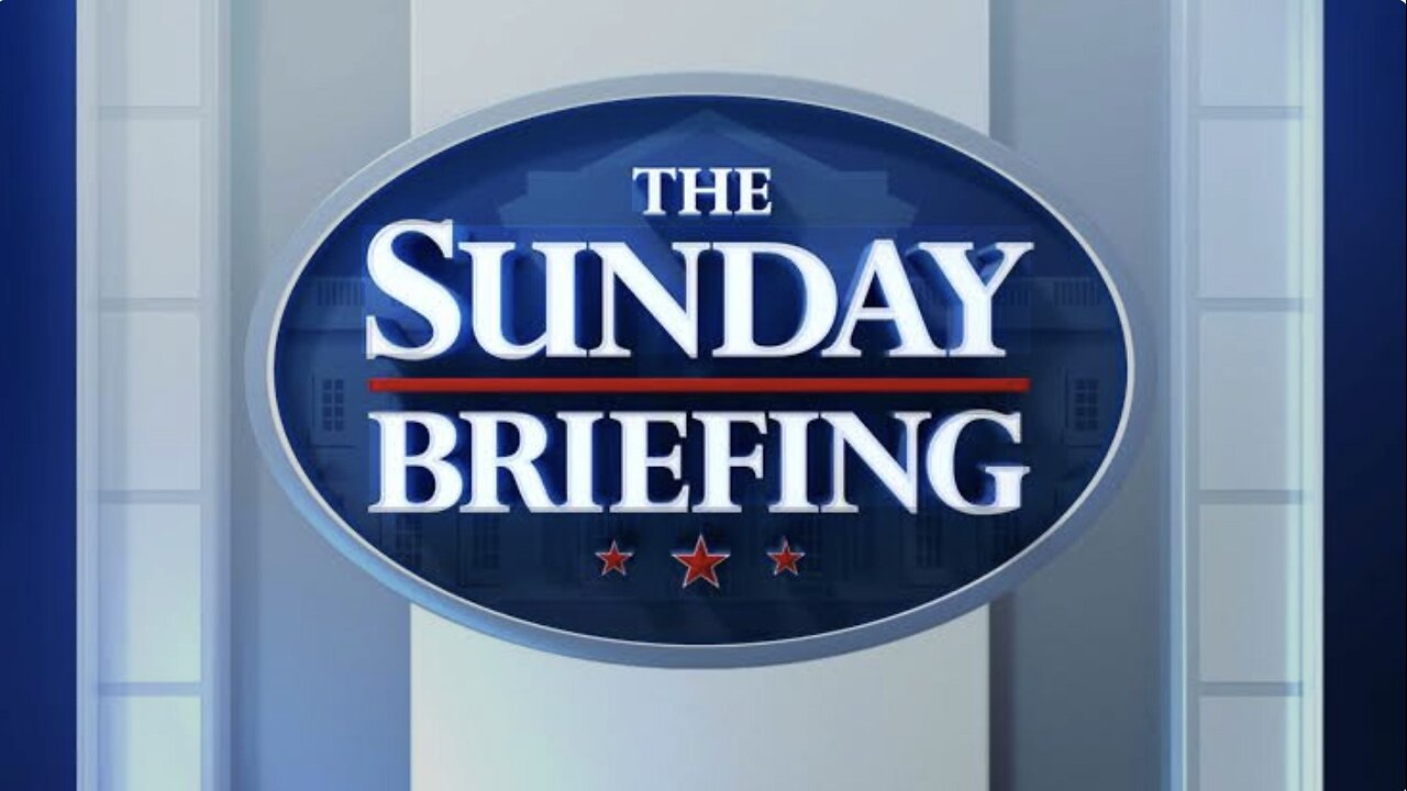 The SUNDAY BRIEFING (Full Episode) November 16, 2025