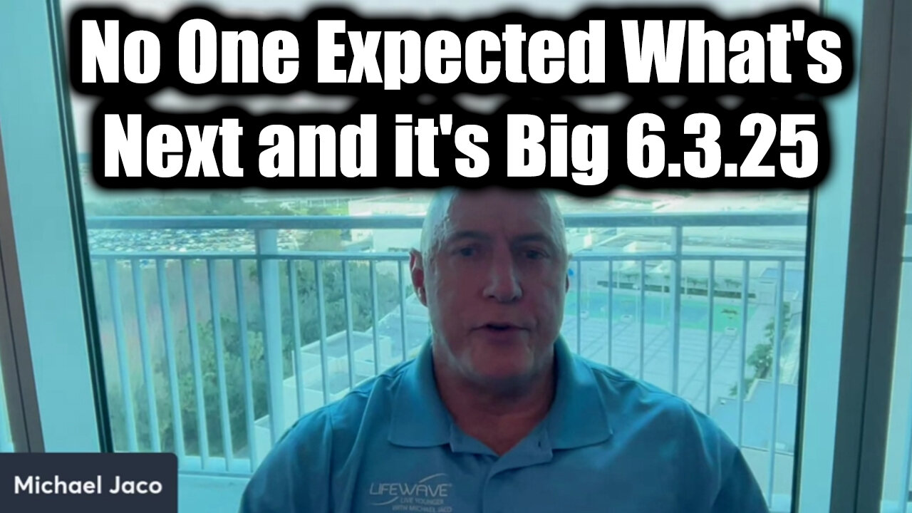 Michael Jaco Buckle Up 6.3.25 - No One Expected Whats Next and its Big!