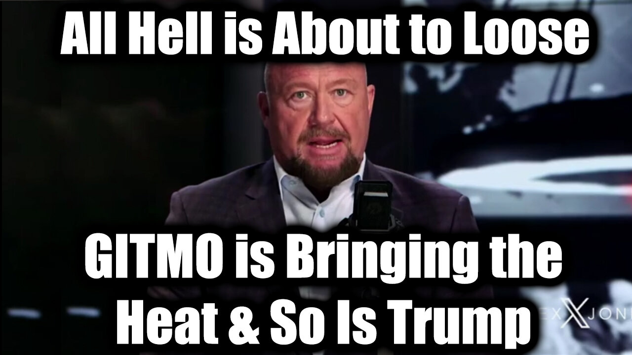 Alex Jones Urgent Emergency: GITMO is Bringing the Heat & So Is Trump - All Hell is About to Loose