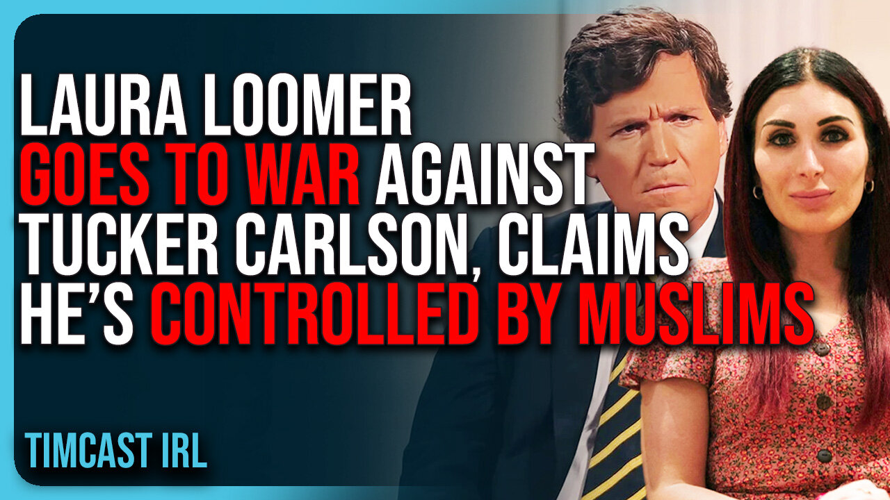 Laura Loomer GOES TO WAR Against Tucker Carlson, Claims He’s CONTROLLED By Muslims
