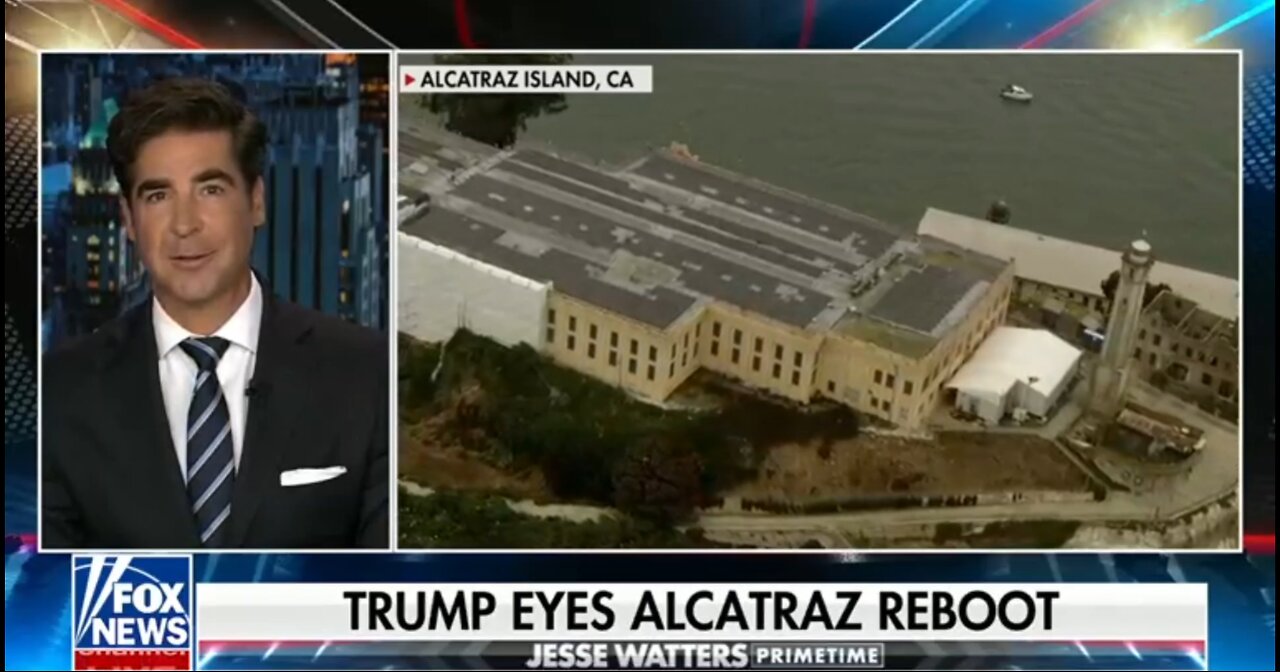 TRUMP EYES ALCATRAZ REBOOT