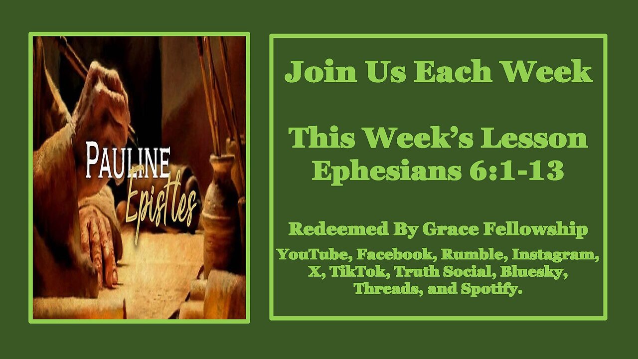 The Pauline Epistles - Ephesians 6:1-13
