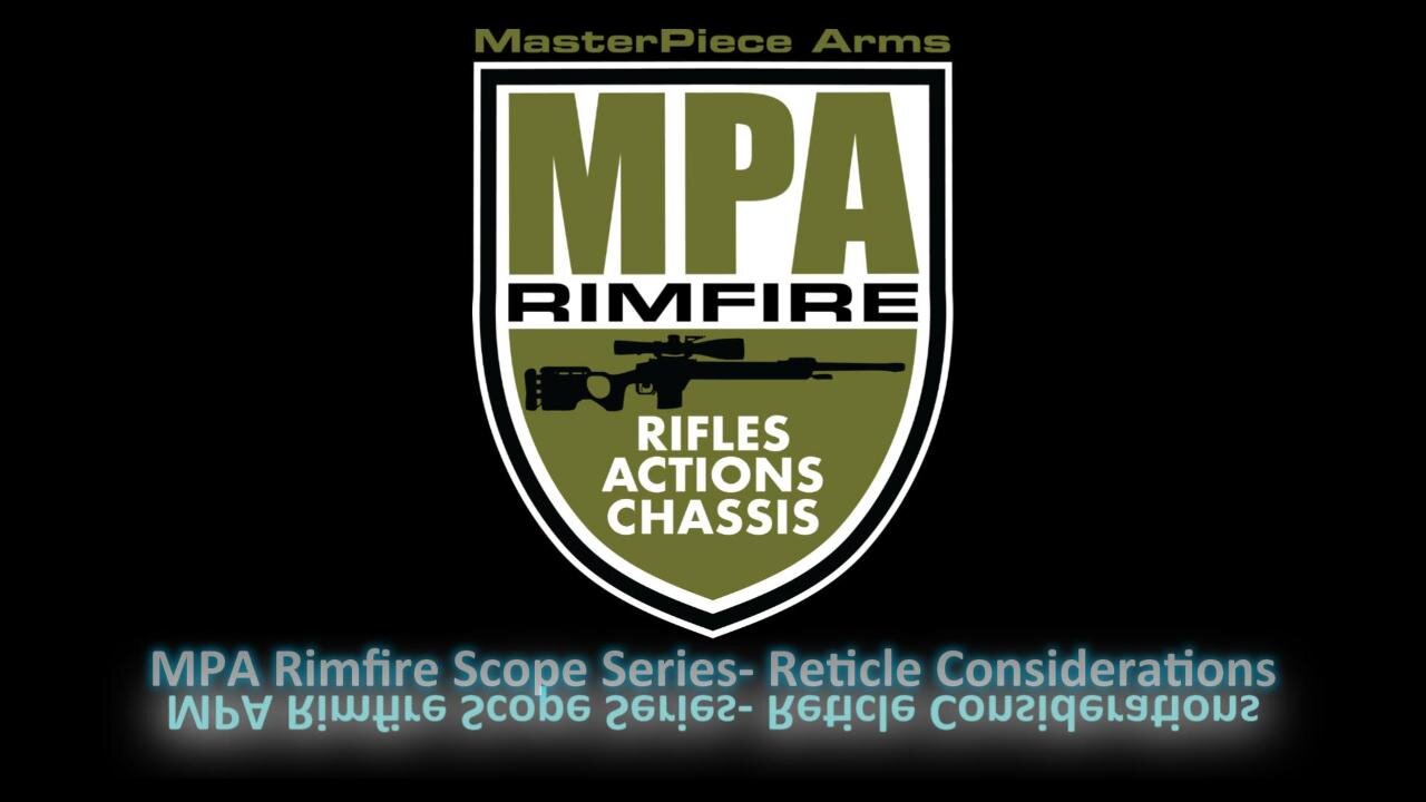 MPA Rimfire Scope Series – Reticle Considerations