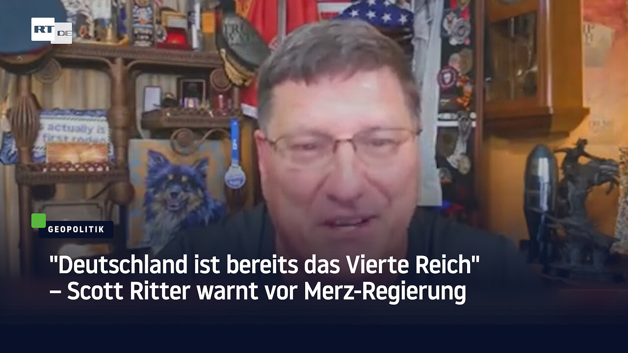 Deutschland ist bereits das Vierte Reich – Scott Ritter warnt vor Merz-Regierung