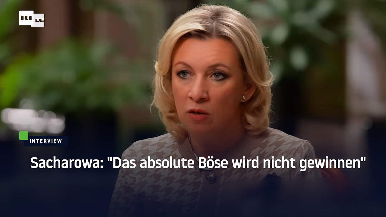 Sacharowa: Das absolute Böse wird nicht gewinnen