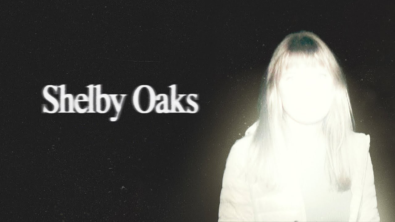 Shelby Oaks - Official Trailer