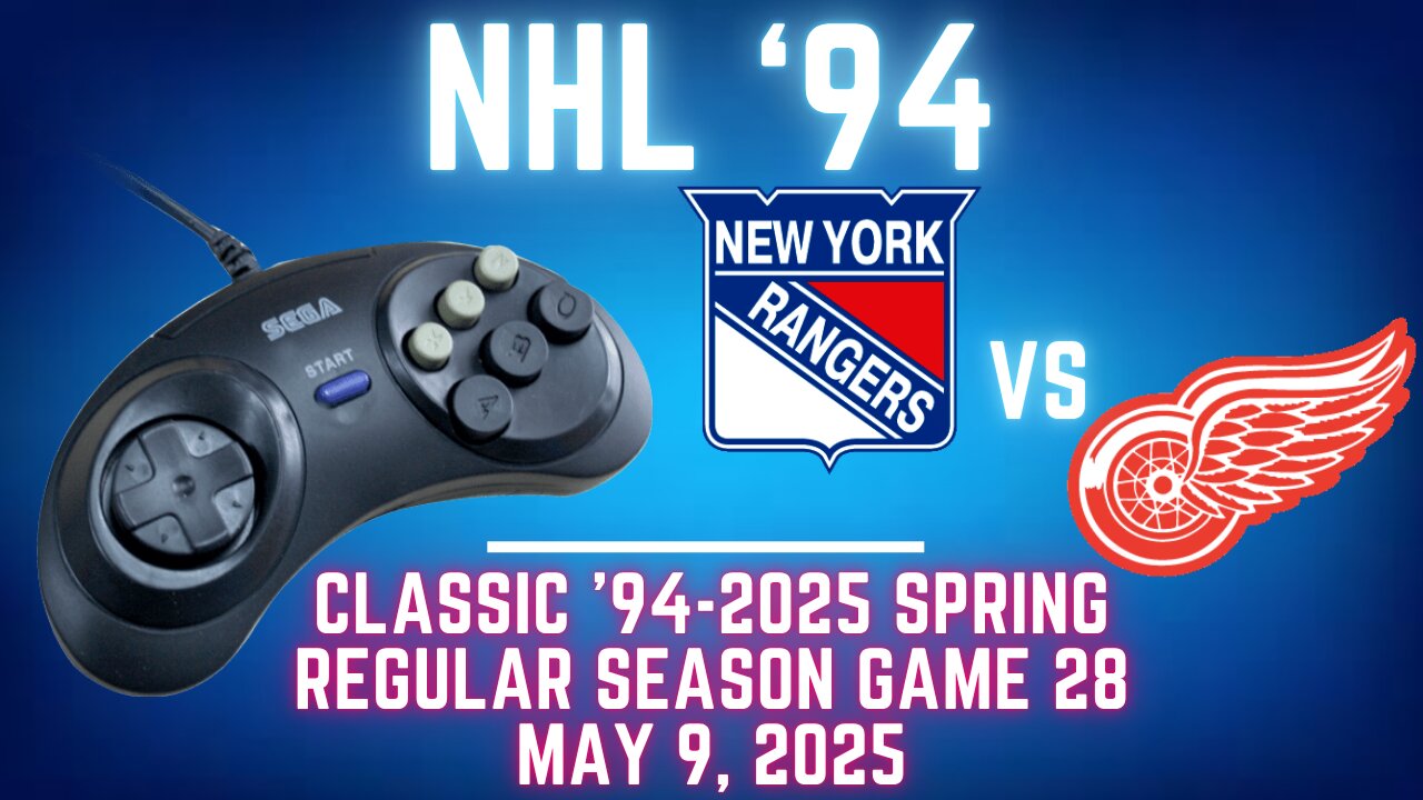 Classic 94-2025 Spring - Rangers (Len) at FlamShelter (Red WIngs) {Genesis} - Game 28