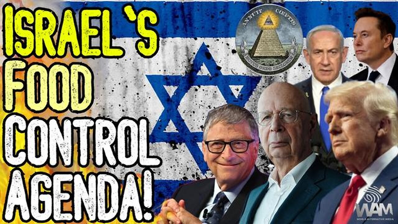 IMPORTANT: ISRAELS FOOD CONTROL AGENDA! - Were Witnessing A Litmus Test In Palestine! Were Next