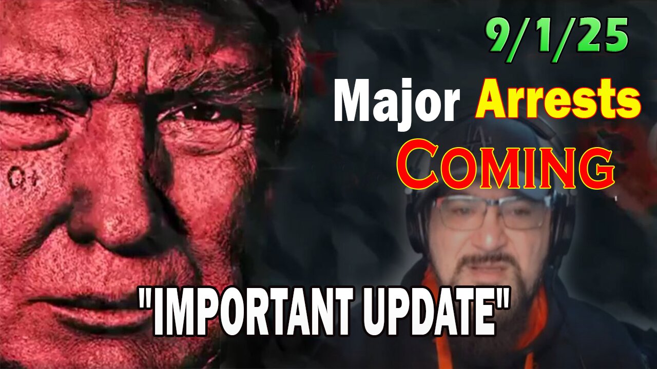 Major Decode Situation Update 9/1/25: Major Arrests Coming: IMPORTANT UPDATE