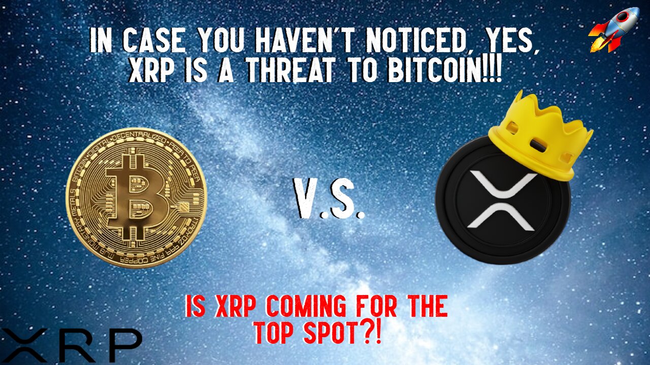 If It Isnt Clear Yet, XRP Is Actually A THREAT To Bitcoin!!!