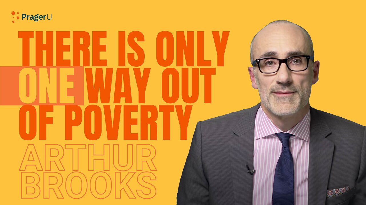 There Is Only One Way Out of Poverty | 5-Minute Videos | PragerU