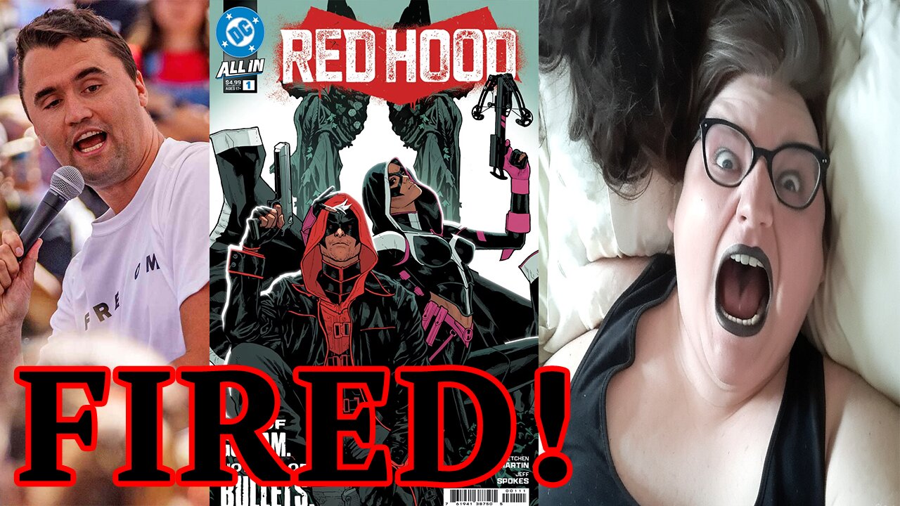 DC Comics FIRES Transgender Red Hood comic writer after DISGUSTING comments on Charlie Kirks DEATH!