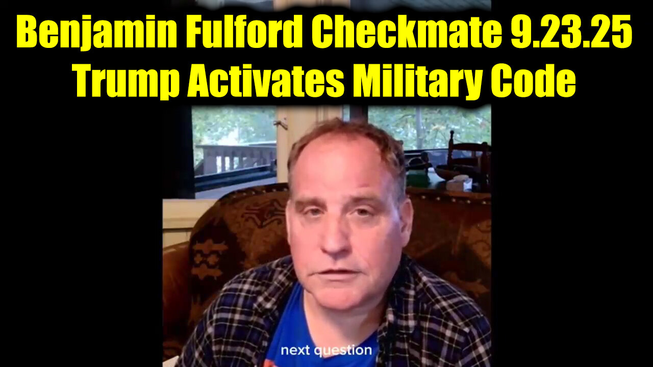 Benj. Checkmate 9.23.25 - Trump Activates Military Code