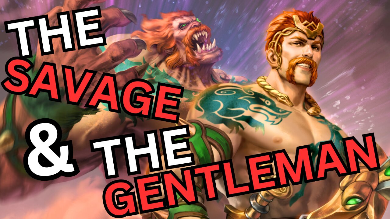 A Mans Psyche Must Possess Both The Savage & The Gentleman