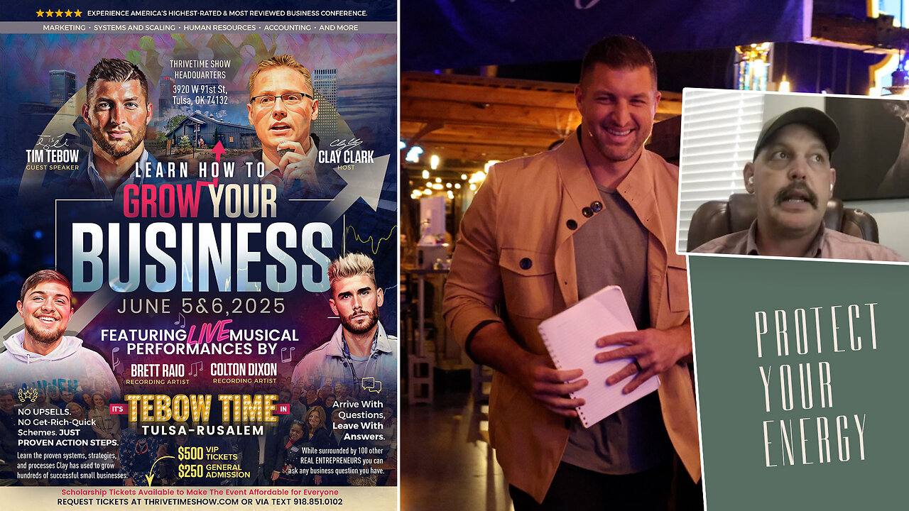 Business Coach | Protect Your Energy Like Your Future Depends On It, Because It Does + Robert Kiyosakis Clay Clark Conference Review + Tim Tebow Joins Clay Clarks June 5-6 Business Workshop + 4 Success Stories