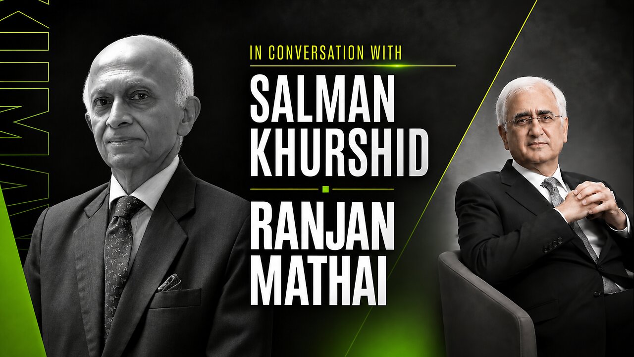 In Conversation with Salman Khurshid | Ranjan Mathai, India's fmr Foreign Secretary thumbnail