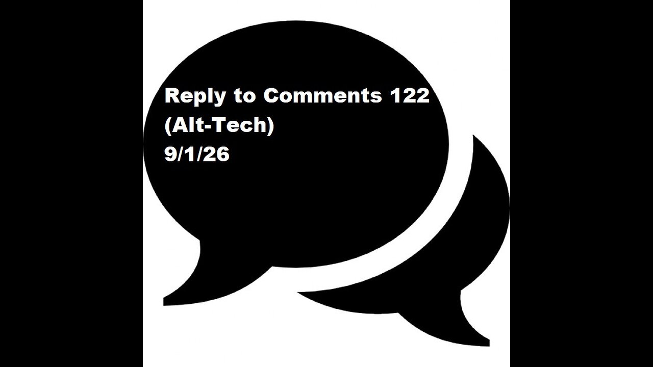 Reply to Comments 122 (Alt-Tech)