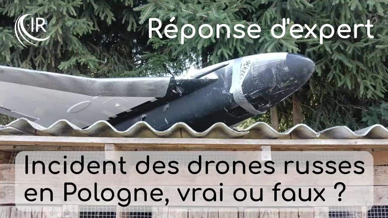Réponse dexpert - Incident des drones russes en Pologne, vrai ou faux ?