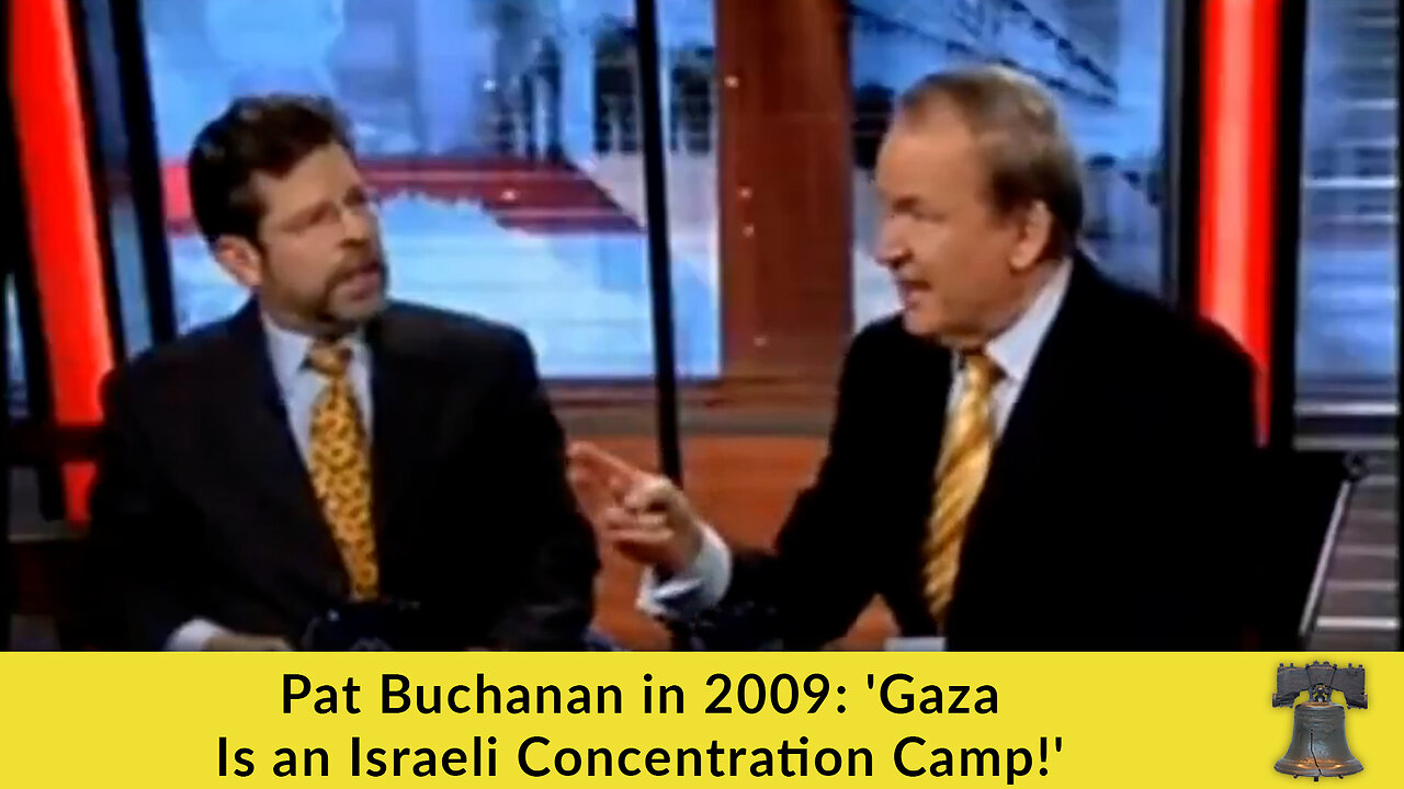 Pat Buchanan in 2009: Gaza Is an Israeli Concentration Camp!