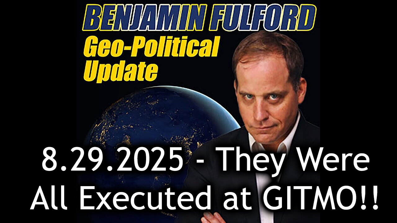 Benjamin Fulford Urgent Emergency 8.29.25