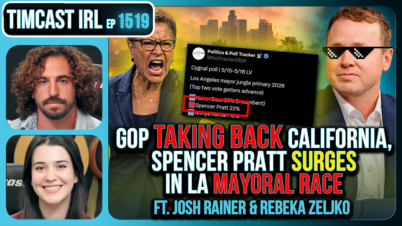 GOP Taking BACK California, Spencer Pratt SURGES In LA Mayoral Race | Timcast IRL
