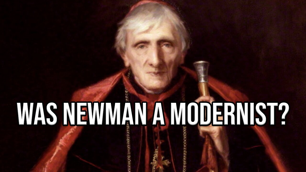 Defending Newmans Evolution of Doctrine with Phillip Campbell