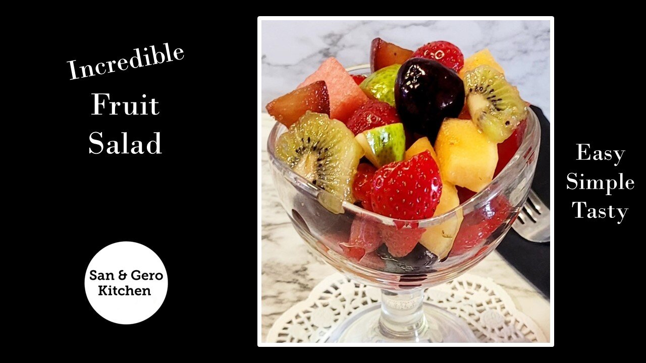How to make Incredible Fruit Salad