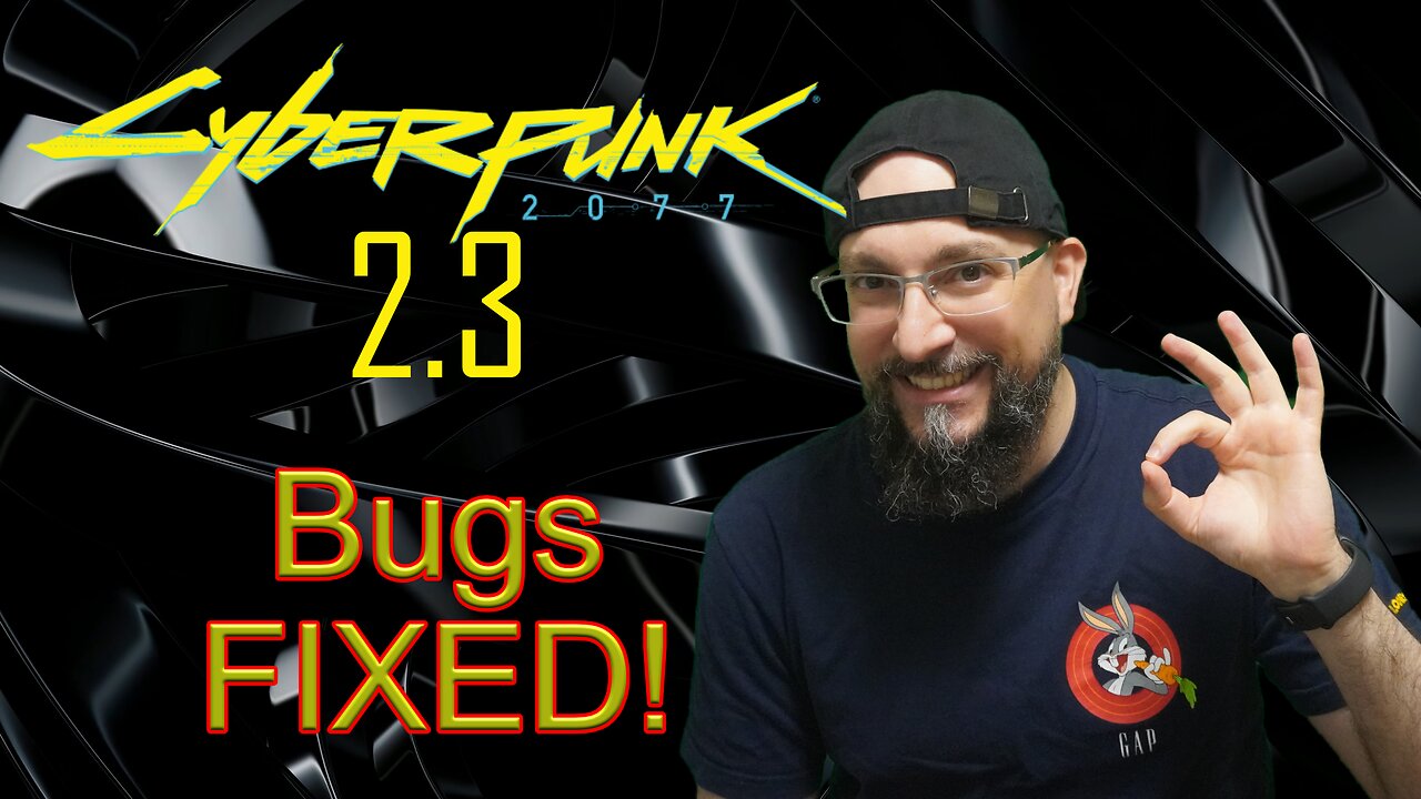 Cyberpunk 2077 2.3 Bug Fixes โ Mods to the Rescue! โก