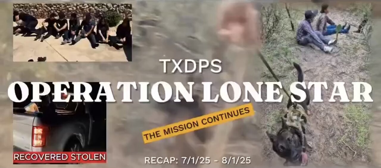 TEXAS OPERATION LONE STAR🦮👮♂️🚧🏃🚨🛃🚔🎞️ SECURING AMERICA BORDER👮🏻♀️🚔🚧🛂🚯💫
