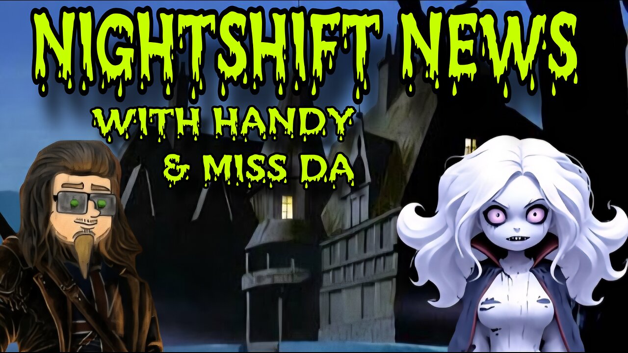 NIGHTSHIFT NEWS WITH HANDY & MISS DA- IRISH OVER ILLEGALS, ICE ATTACKED, DEMS WONT BUDGE, & MORE