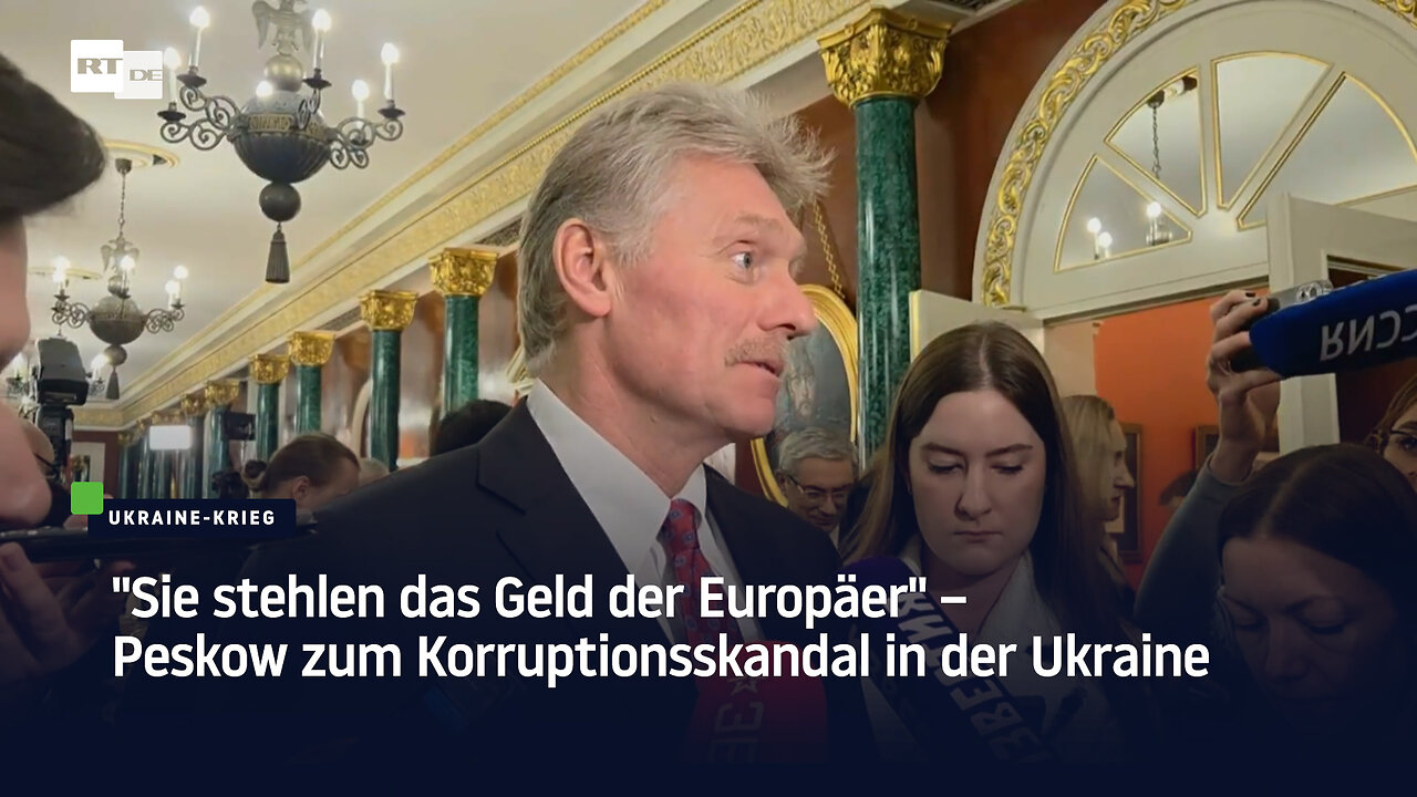 Sie stehlen das Geld der Europäer – Peskow zum Korruptionsskandal in der Ukraine
