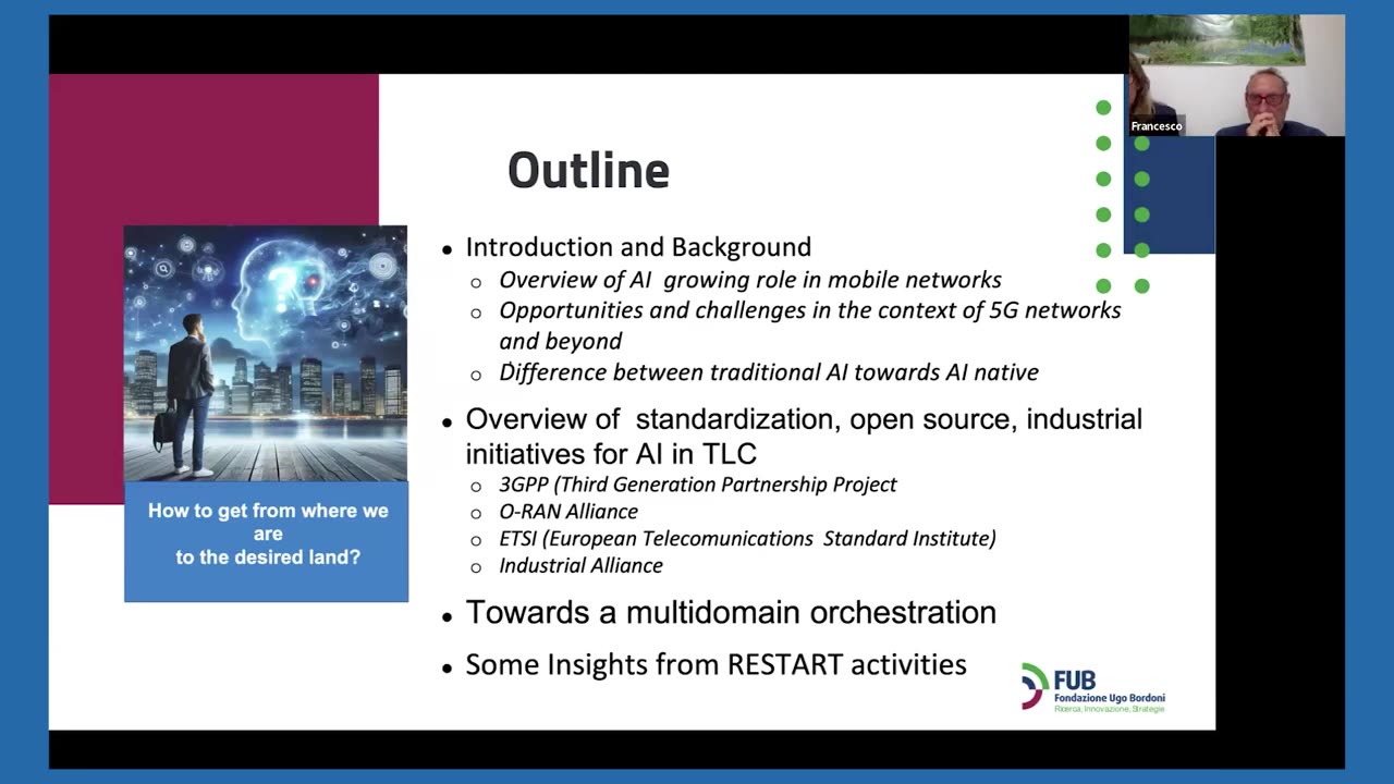 AI Elements in 5G towards 6G Networks - with Marina Settembre & Francesco Matera from Fondazione Ugo Bordoni. RESTART Tutorials on Telecommunications